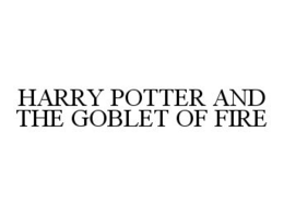 HARRY POTTER AND THE GOBLET OF FIRE trademark