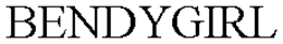 BENDYGIRL trademark