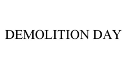 DEMOLITION DAY trademark