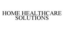 HOME HEALTHCARE SOLUTIONS trademark