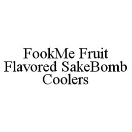 FOOKME FRUIT FLAVORED SAKEBOMB COOLERS trademark