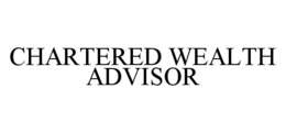 CHARTERED WEALTH ADVISOR trademark