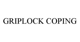 GRIPLOCK COPING trademark