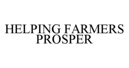 HELPING FARMERS PROSPER trademark
