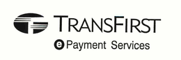 TRANSFIRST EPAYMENT SERVICES trademark