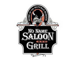 NO NAME SALOON AND GRILL HOME OF THE BUFFALO BURGER trademark