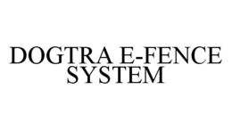 DOGTRA E-FENCE SYSTEM trademark
