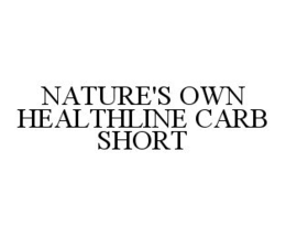 NATURE'S OWN HEALTHLINE CARB SHORT trademark