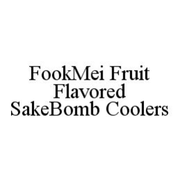 FOOKMEI FRUIT FLAVORED SAKEBOMB COOLERS trademark