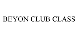 BEYON CLUB CLASS trademark