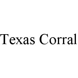 TEXAS CORRAL trademark
