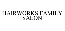 HAIRWORKS FAMILY SALON trademark