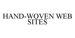 HAND-WOVEN WEB SITES trademark
