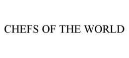 CHEFS OF THE WORLD trademark