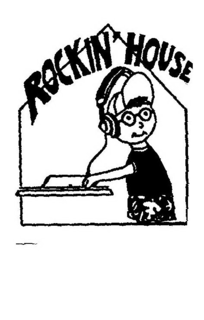 ROCKIN' HOUSE trademark