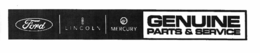 FORD LINCOLN MERCURY GENUINE PARTS & SERVICE trademark