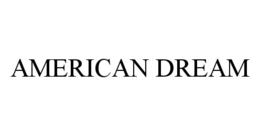 AMERICAN DREAM trademark