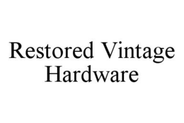 RESTORED VINTAGE HARDWARE trademark