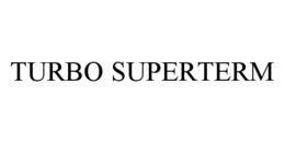 TURBO SUPERTERM trademark