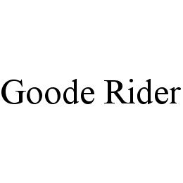 GOODE RIDER trademark