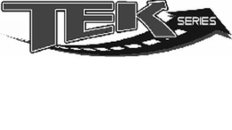 TEK SERIES trademark