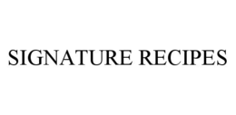 SIGNATURE RECIPES trademark