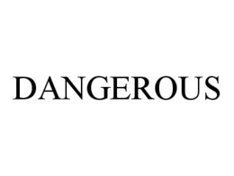 DANGEROUS trademark