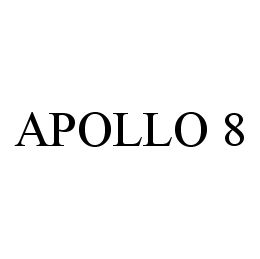 APOLLO 8 trademark