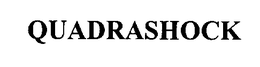 QUADRASHOCK trademark