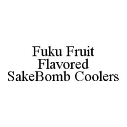 FUKU FRUIT FLAVORED SAKEBOMB COOLERS trademark