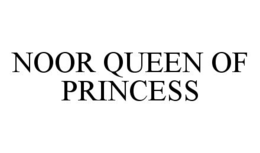 NOOR QUEEN OF PRINCESS trademark