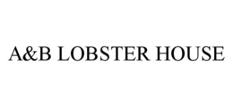 A&B LOBSTER HOUSE trademark