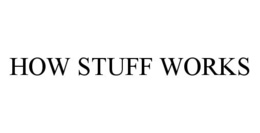 HOW STUFF WORKS trademark