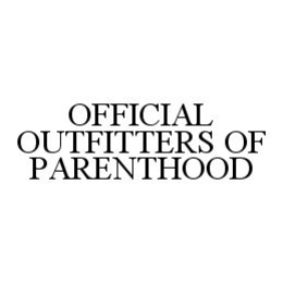 OFFICIAL OUTFITTERS OF PARENTHOOD trademark