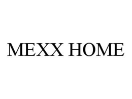MEXX HOME trademark