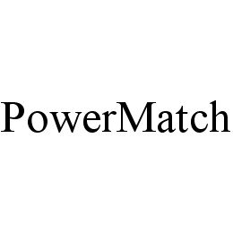 POWERMATCH trademark