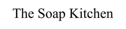 THE SOAP KITCHEN trademark
