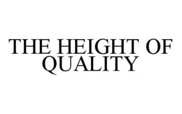 THE HEIGHT OF QUALITY trademark