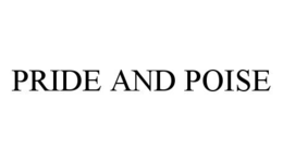PRIDE AND POISE trademark