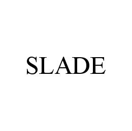 SLADE trademark