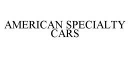 AMERICAN SPECIALTY CARS trademark