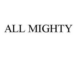 ALL MIGHTY trademark