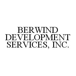 BERWIND DEVELOPMENT SERVICES, INC. trademark