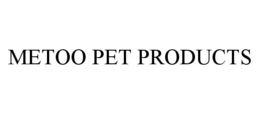 METOO PET PRODUCTS trademark