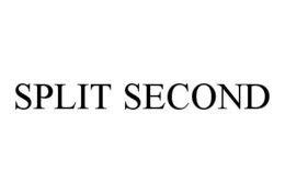 SPLIT SECOND trademark