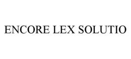 ENCORE LEX SOLUTIO trademark