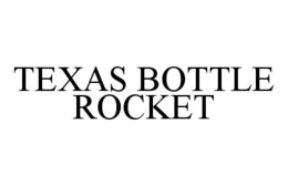 TEXAS BOTTLE ROCKET trademark