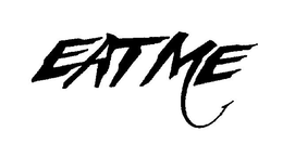 EAT ME trademark