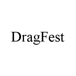 DRAGFEST trademark