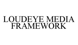 LOUDEYE MEDIA FRAMEWORK trademark